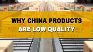 why are chinese products low quality